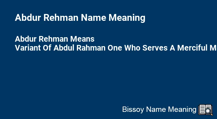 Abdur Rehman Name Meaning